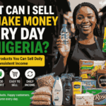 What Can I Sell to Make Money Every Day in Nigeria? 15 Products With Strong Daily Demand
